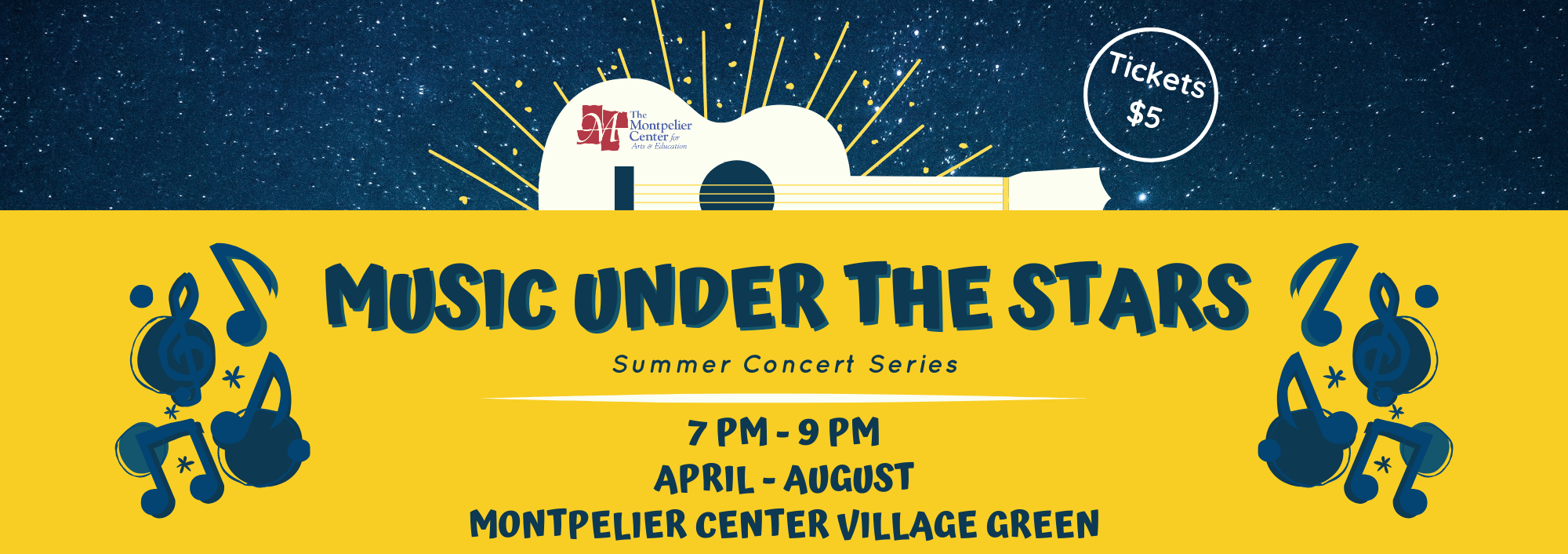 Music Under the Stars The Montpelier Center for Arts & Education